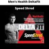 Men’s Health Deltafit – Speed Shred
