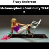 Metamorphosis Continuity Year 2 By Tracy Anderson