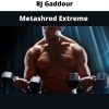 Metashred Extreme By Bj Gaddour