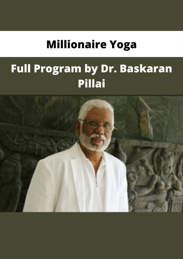 Millionaire Yoga – Full Program By Dr. Baskaran Pillai