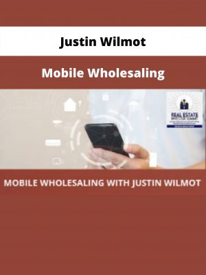 Mobile Wholesaling By Justin Wilmot
