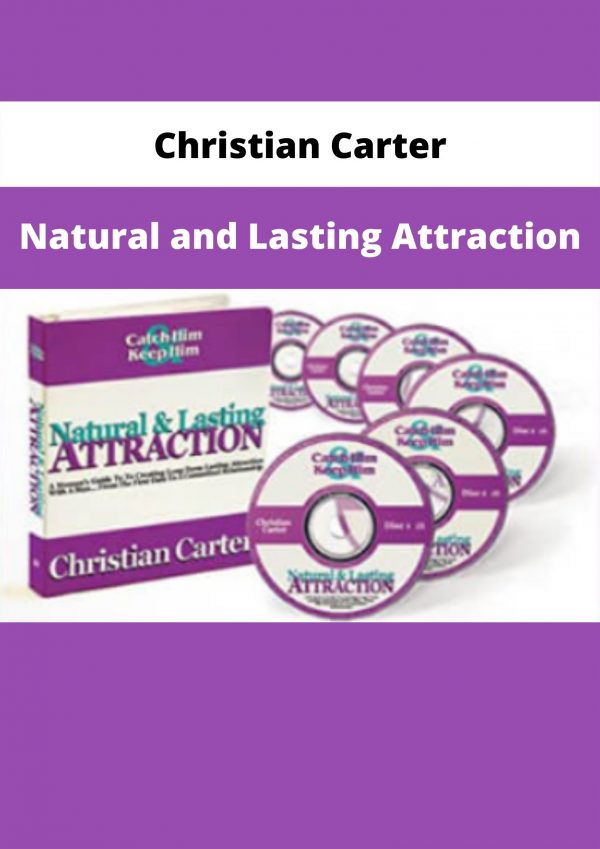 Natural And Lasting Attraction By Christian Carter