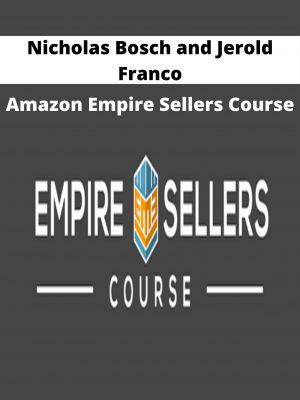 Nicholas Bosch And Jerold Franco – Amazon Empire Sellers Course
