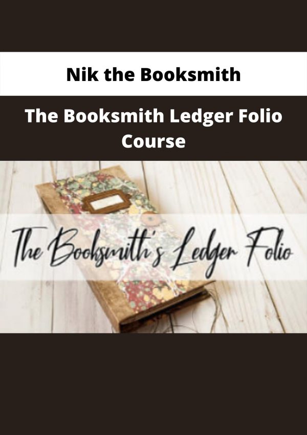 Nik The Booksmith – The Booksmith Ledger Folio Course