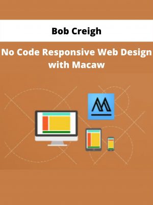 No Code Responsive Web Design With Macaw By Bob Creigh