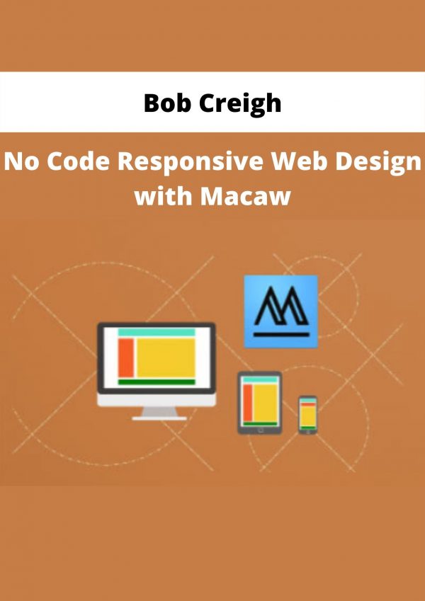 No Code Responsive Web Design With Macaw By Bob Creigh