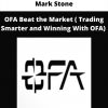 Ofa Beat The Market ( Trading Smarter And Winning With Ofa) From Mark Stone