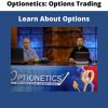 Optionetics: Options Trading – Learn About Options