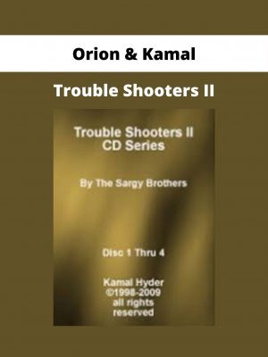 Orion & Kamal – Trouble Shooters Ii