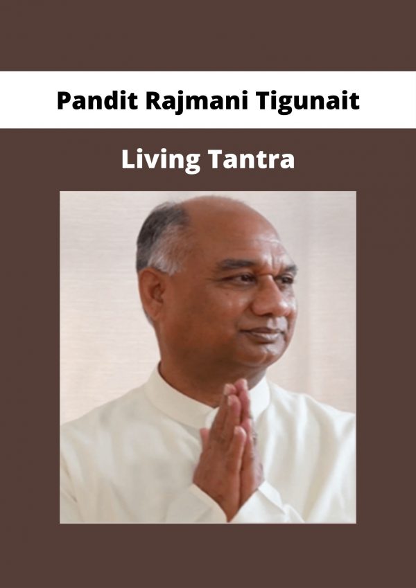 Pandit Rajmani Tigunait – Living Tantra