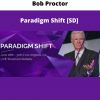 Paradigm Shift [sd] By Bob Proctor