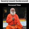 Personal Time By Swami-ji (swami Sundaranand)