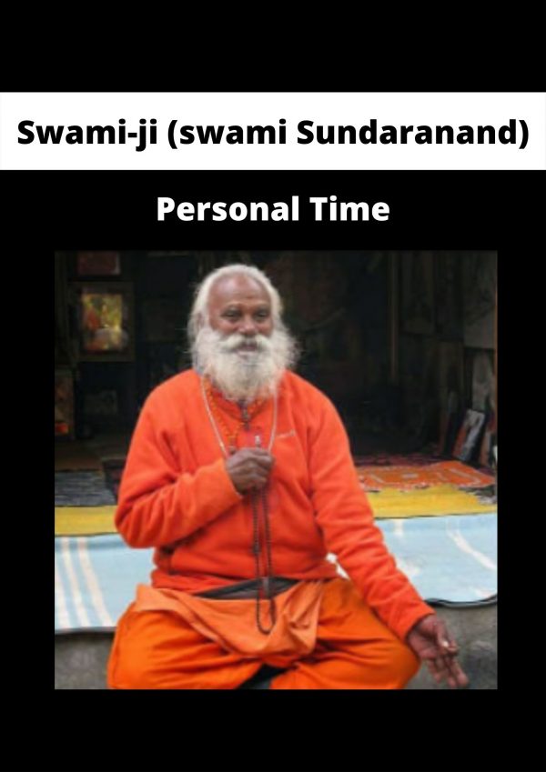 Personal Time By Swami-ji (swami Sundaranand)