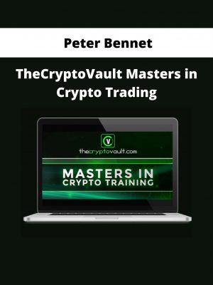 Peter Bennet – Thecryptovault Masters In Crypto Trading