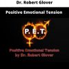 Positive Emotional Tension By Dr. Robert Glover