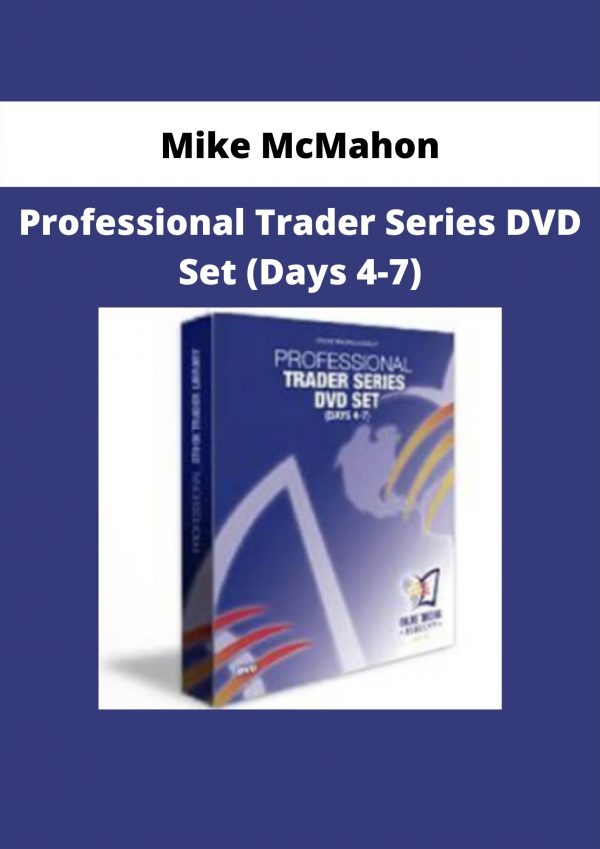 Professional Trader Series Dvd Set (days 4-7) By Mike Mcmahon