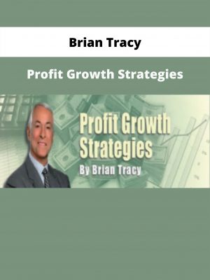 Profit Growth Strategies By Brian Tracy