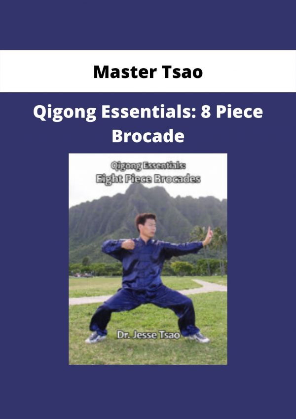 Qigong Essentials: 8 Piece Brocade By Master Tsao