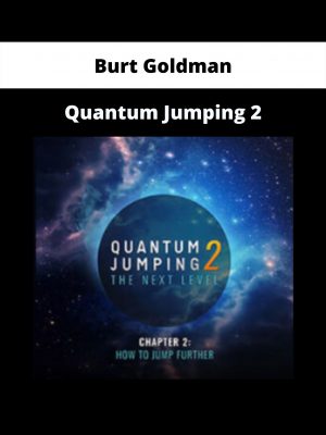 Quantum Jumping 2 By Burt Goldman