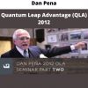 Quantum Leap Advantage (qla) 2012 By Dan Pena