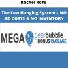 Rachel Rofe – The Low Hanging System – No Ad Costs & No Inventory