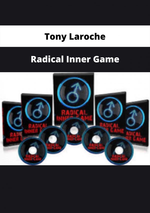 Radical Inner Game By Tony Laroche