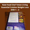 Raw Food Chef Teton Living Essential Cuisine Weight Loss Dvd 1 – 3