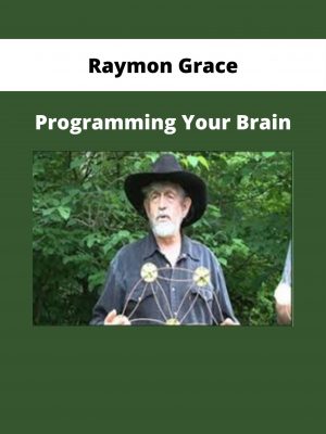 Raymon Grace – Programming Your Brain