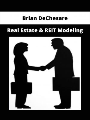 Real Estate & Reit Modeling By Brian Dechesare