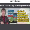 Real Estate Day Trading Mastery By Larry Goins