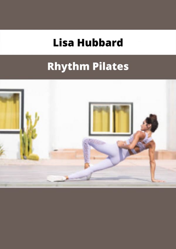 Rhythm Pilates By Lisa Hubbard