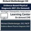 Richard Shellenberger Do – Evidence-based Physical Diagnosis 2021 (on Demand)