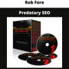 Rob Fore – Predatory Seo