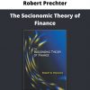 Robert Prechter – The Socionomic Theory Of Finance
