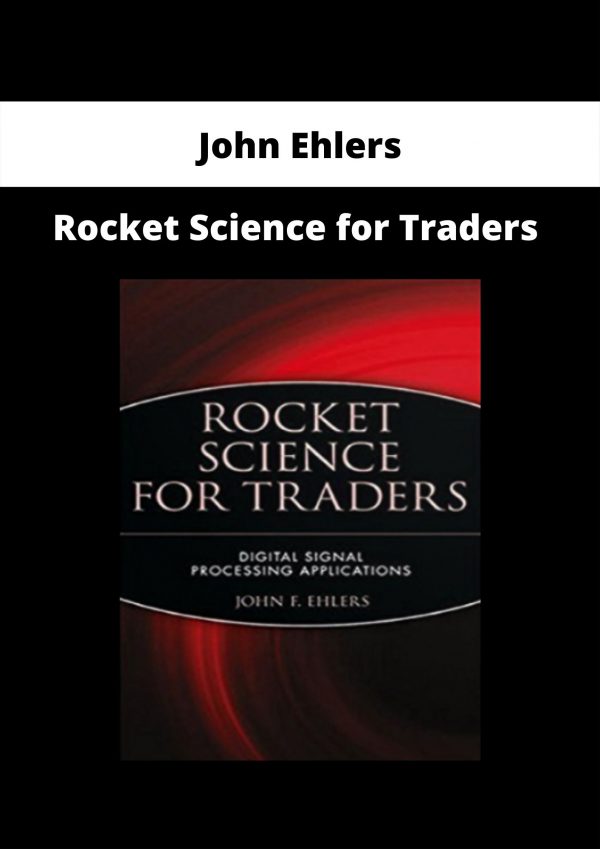 Rocket Science For Traders By John Ehlers