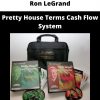 Ron Legrand – Pretty House Terms Cash Flow System