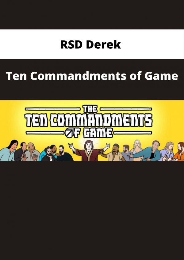 Rsd Derek – Ten Commandments Of Game