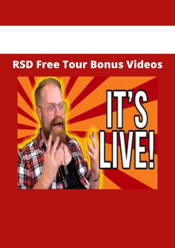 Rsd Free Tour Bonus Videos