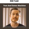 Rsd Todd – Text And Dates Machine