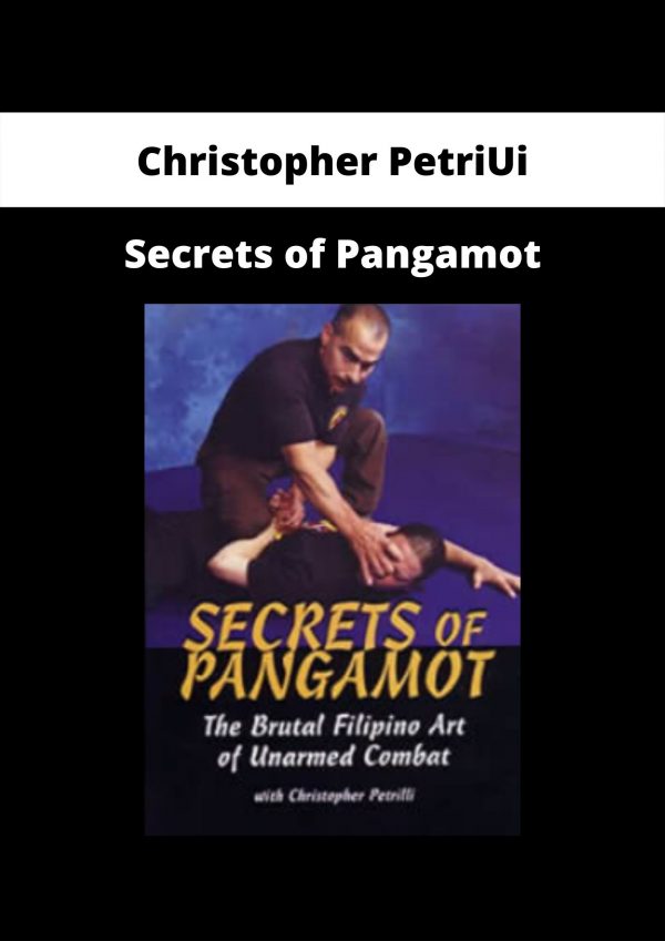 Secrets Of Pangamot By Christopher Petriui