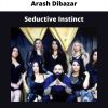 Seductive Instinct By Arash Dibazar