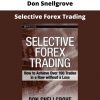 Selective Forex Trading By Don Snellgrove