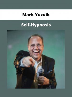 Self-hypnosis By Mark Yuzuik