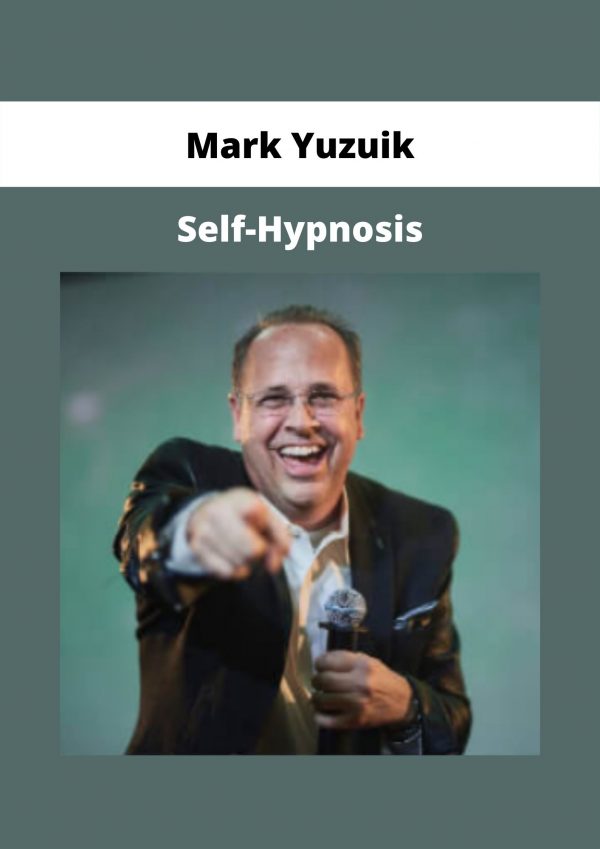 Self-hypnosis By Mark Yuzuik