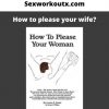 Sexworkoutx.com – How To Please Your Wife?