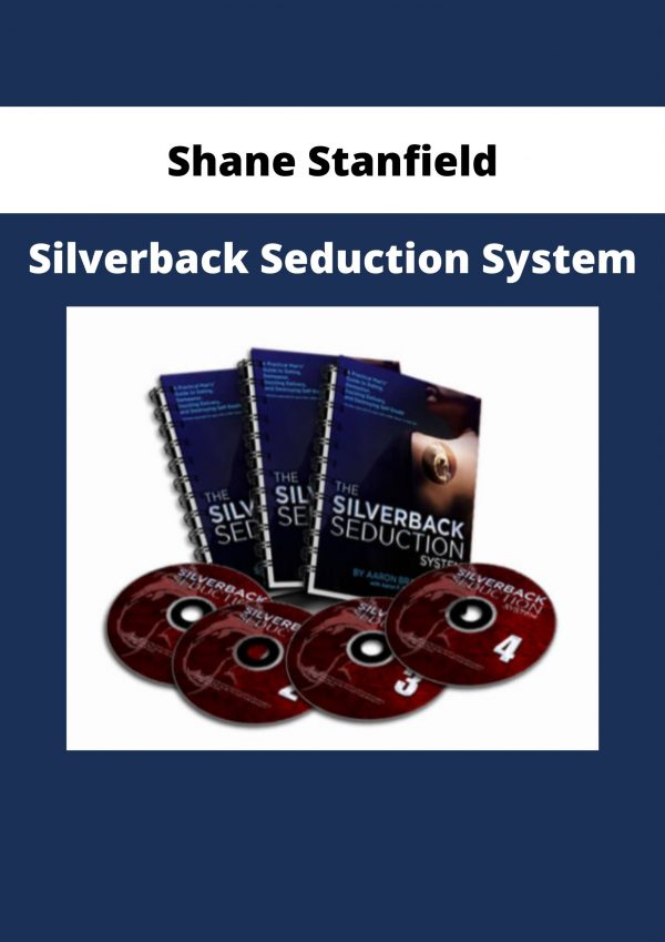 Shane Stanfield – Silverback Seduction System
