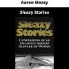 Sleazy Stories By Aaron Sleazy