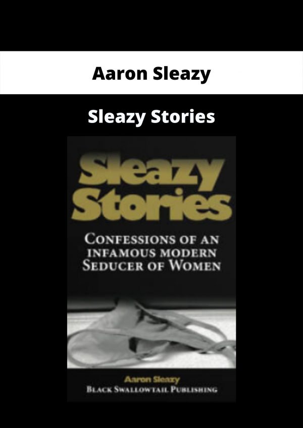 Sleazy Stories By Aaron Sleazy