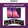 Speak To Spark Arousal By Jessica J