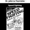 Speed Fighting By Dr. John La Tourrette